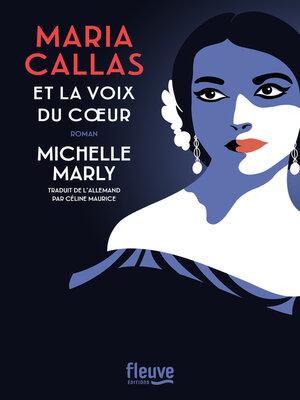 cover image of Maria Callas et la voix du coeur